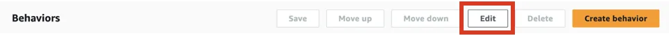 CloudFront Behaviors toolbar with the Edit button highlighted